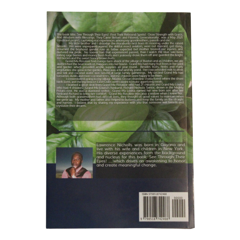 See Through Their Eyes! Feel Their Rebound Spirits! Ooze Strength with Grace, And Wisdom with Blessings : They Came Before: and filtered, Generationally
