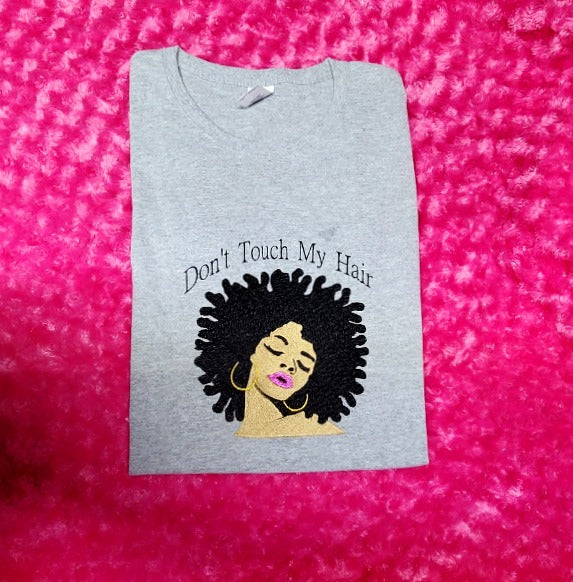 Tee Shirt 'Don't Touch My Hair' Embroidered